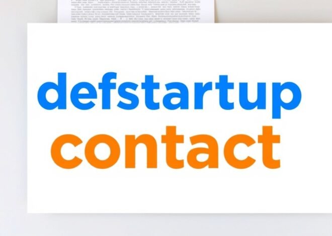 defstartup contact – Complete Guide to Startup Support, Business Communication, and Digital Growth Solutions