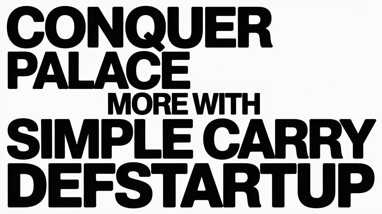 conquer palace more with simple carry defstartup: Competitive Gaming Strategy Guide for Consistent Victory