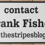 contact frank fisher thestripesblog