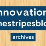 innovations thestripesblog archives
