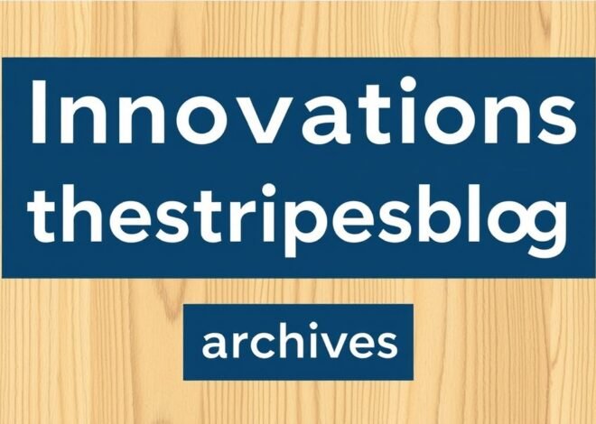 Discover Innovations TheStripesBlog Archives Today